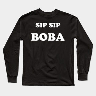 Sip Sip Boba in White Long Sleeve T-Shirt